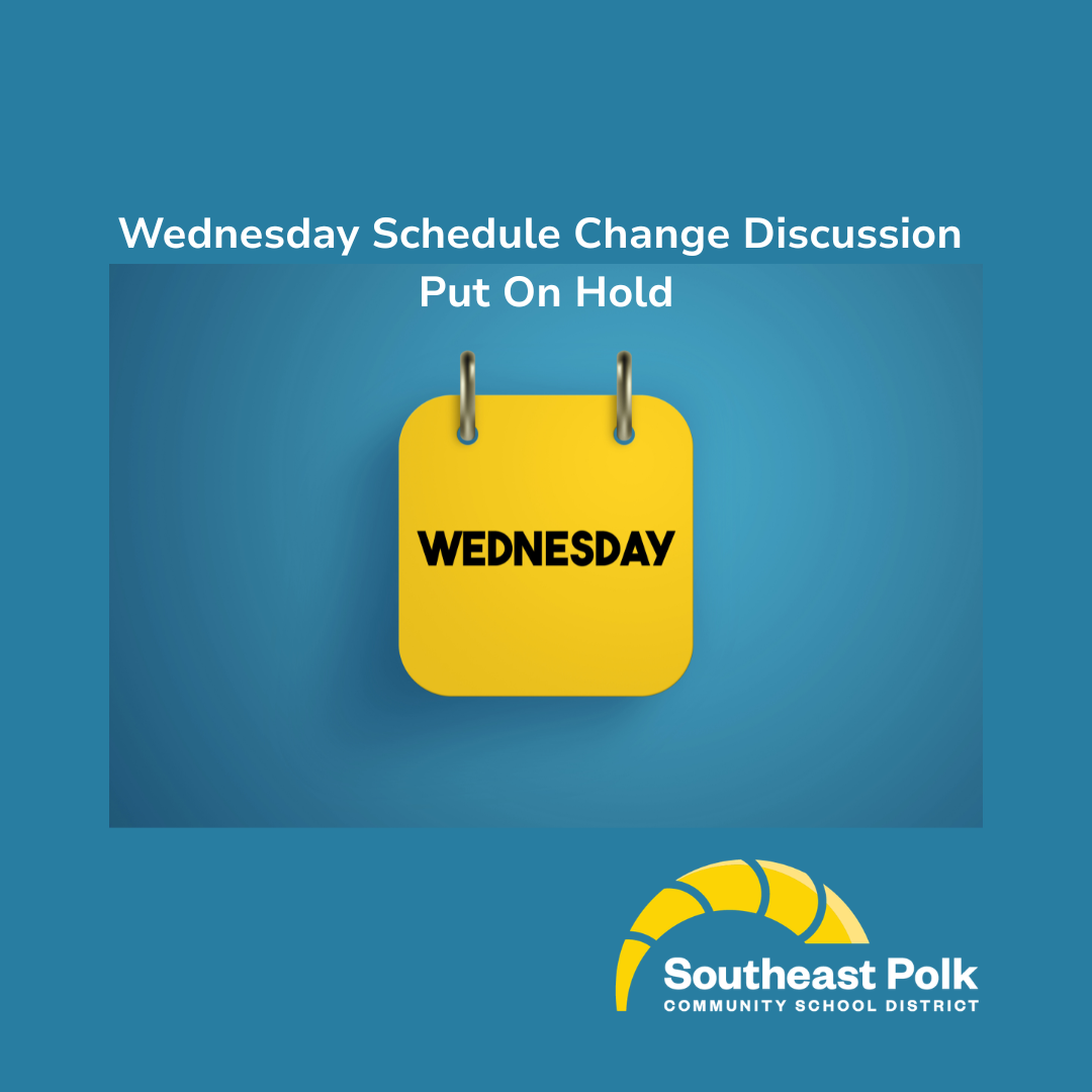 Wednesday Schedule Change Discussion On Hold
